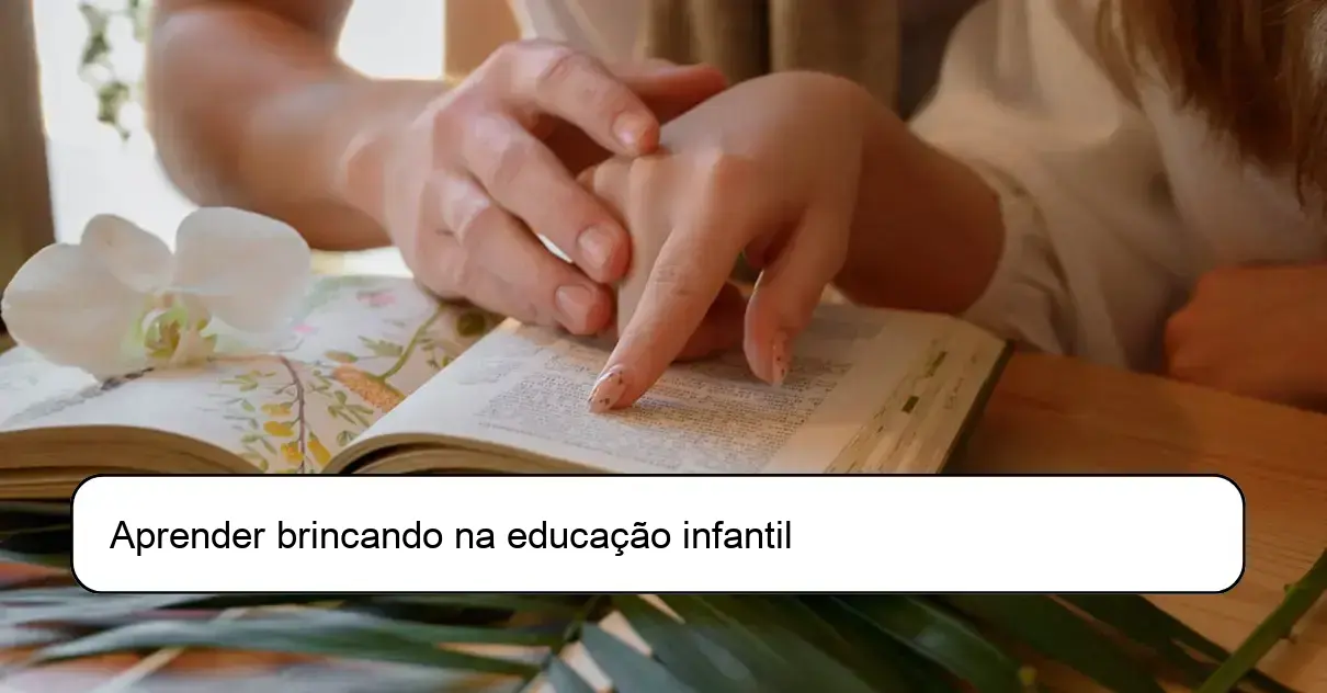 Aprender Brincando Na Educação Infantil Estratégias E Benefícios Para O Desenvolvimento Das 8976