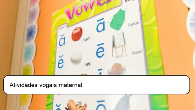 Atividades vogais para maternal: estimule o aprendizado de forma lúdica