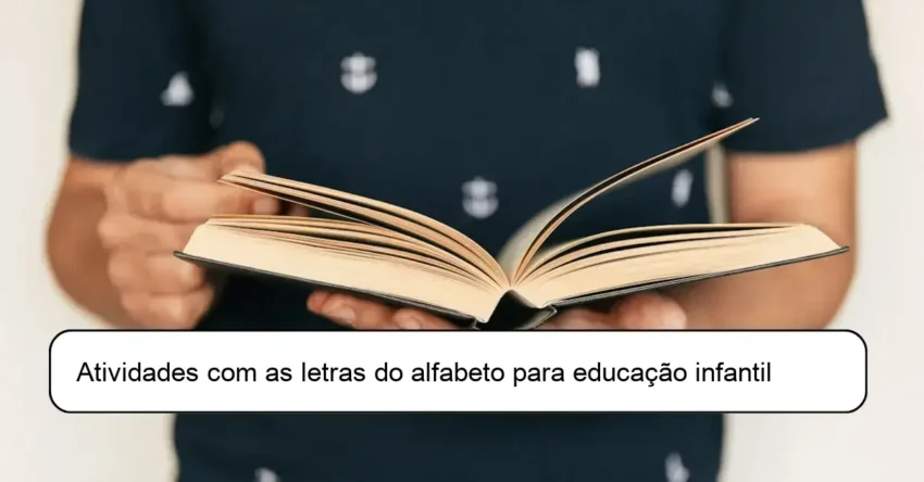 Atividades com as letras do alfabeto para educação infantil