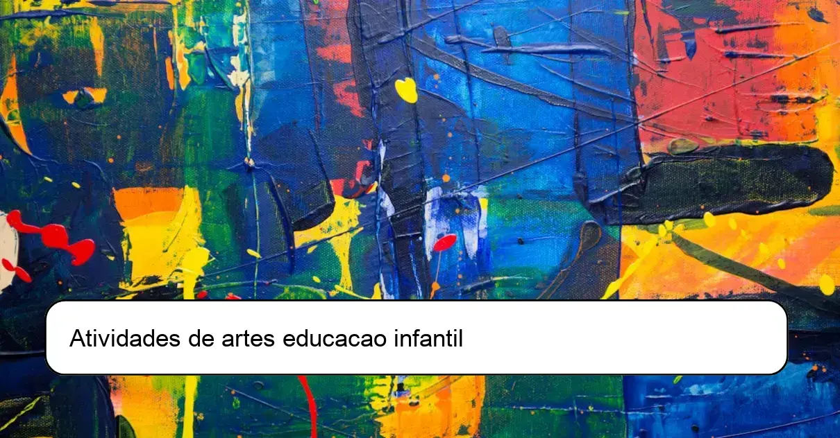 Atividades de artes educacao infantil