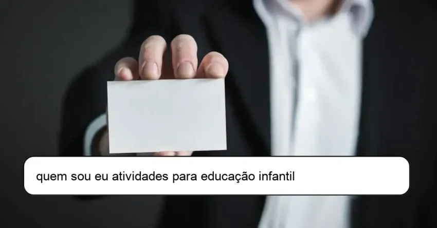 quem sou eu atividades para educação infantil