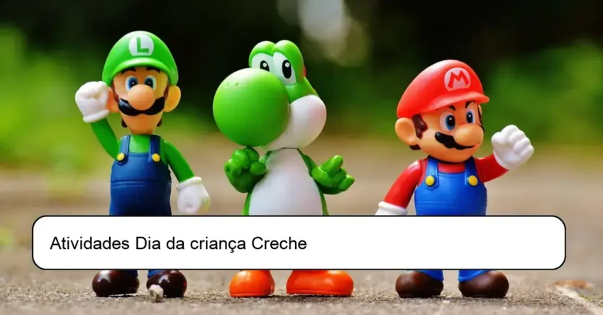 Atividades Dia da criança Creche