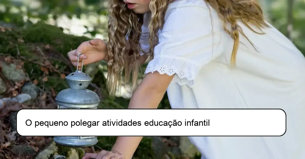 O pequeno polegar atividades educação infantil