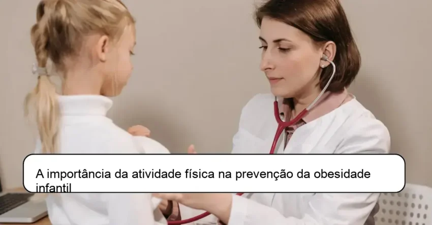 A importância da atividade física na prevenção da obesidade infantil