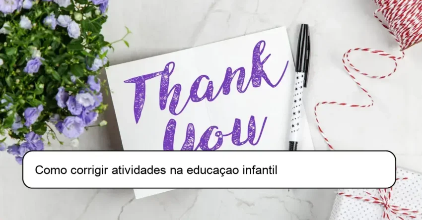 Como corrigir atividades na educaçao infantil