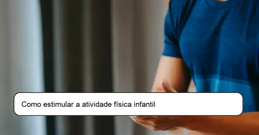 Como estimular a atividade física infantil