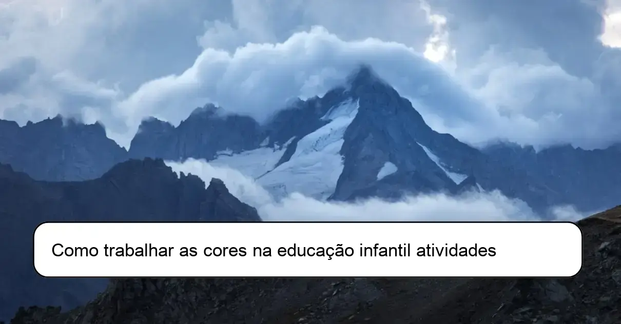 Como trabalhar as cores na educação infantil atividades