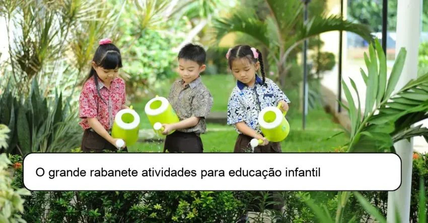 O grande rabanete atividades para educação infantil