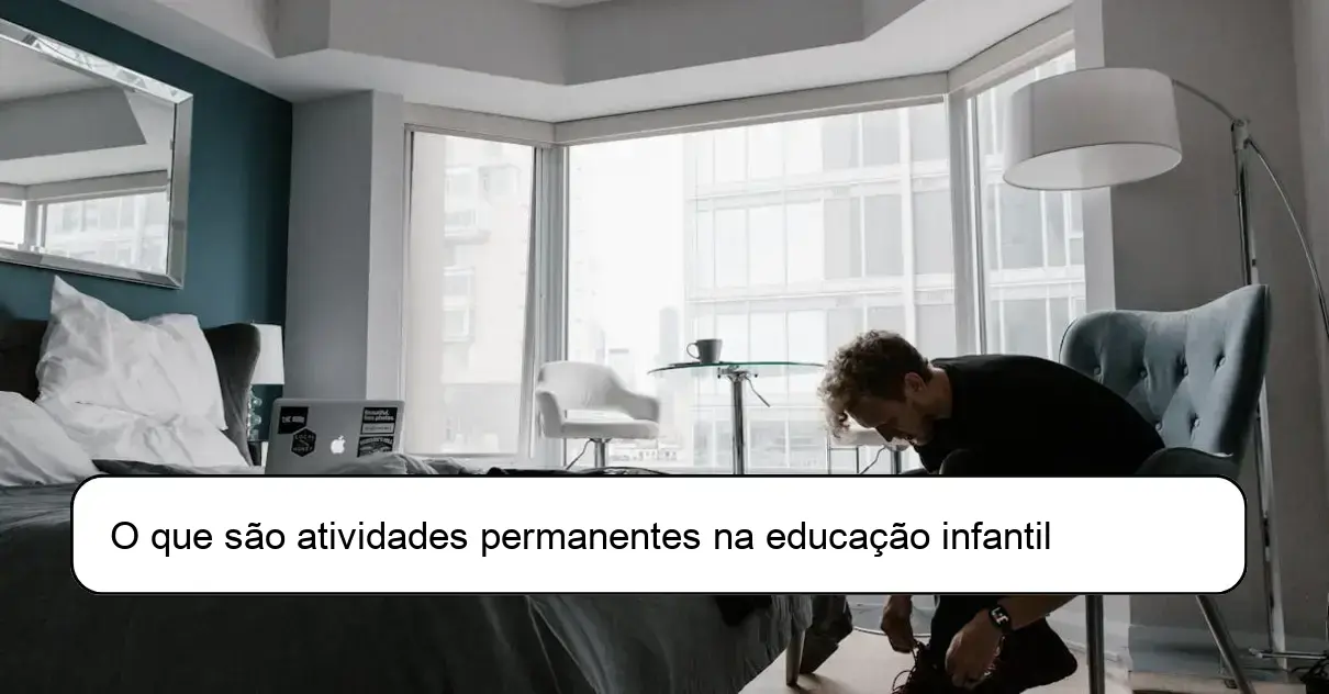 O que são atividades permanentes na educação infantil