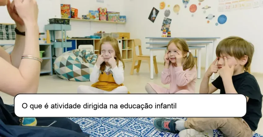 O que é atividade dirigida na educação infantil