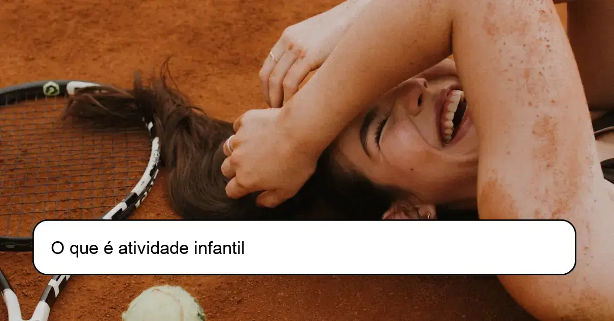 O que é atividade infantil